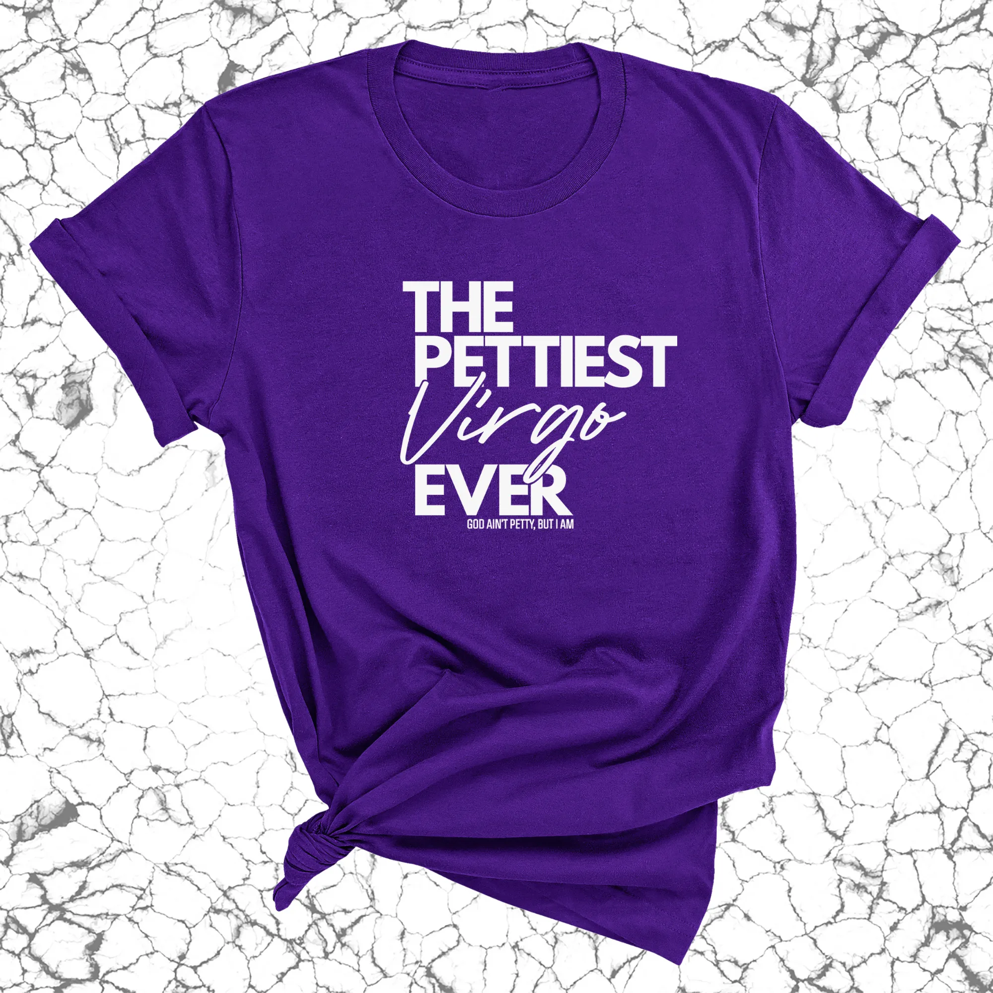 The Pettiest Virgo Ever Unisex Tee
