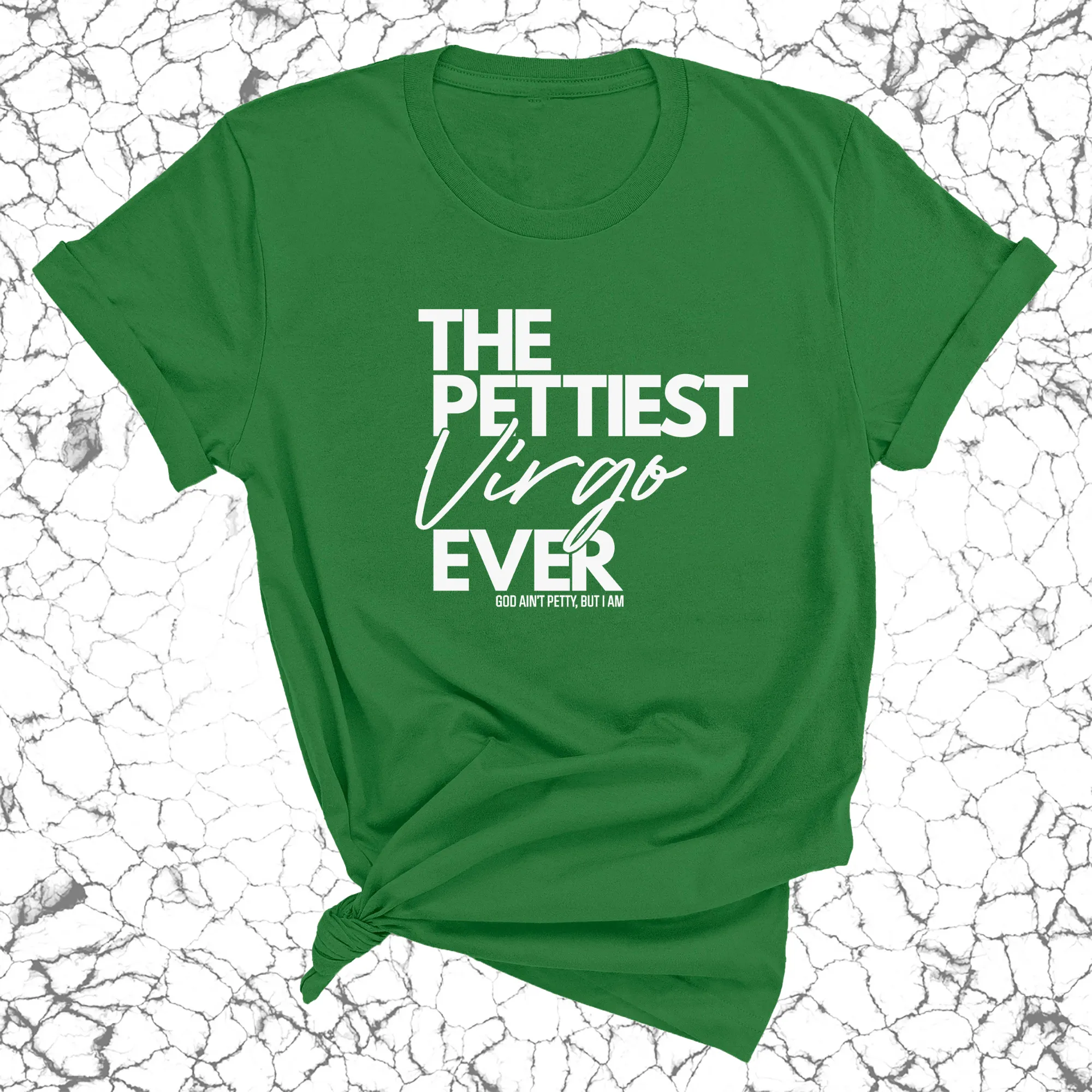 The Pettiest Virgo Ever Unisex Tee